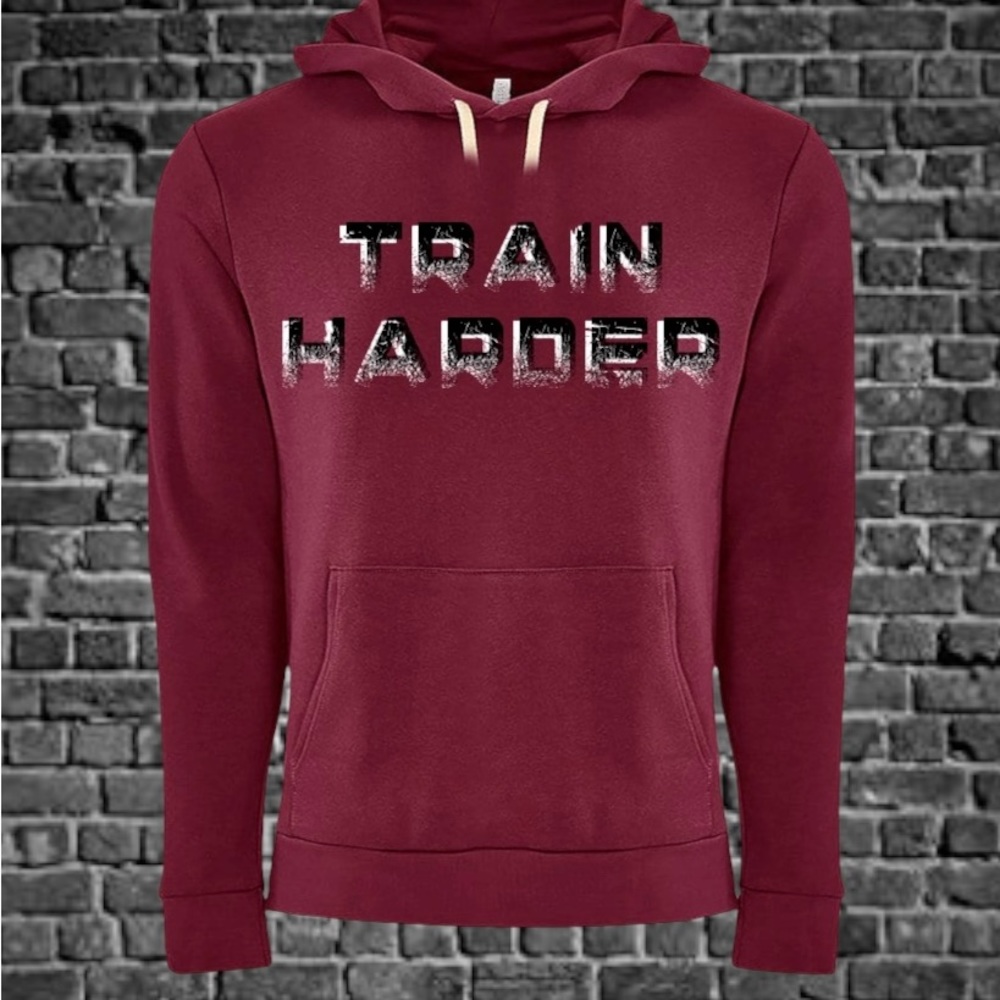 TRAIN HARDER workout Hoodie